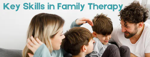 Key Skills in Family Therapy | Compass Seminars AUS