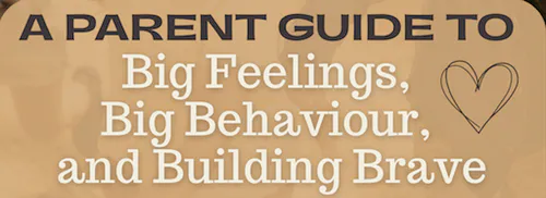 Parent Guide to Big Feelings and Behaviour | Compass Seminars AUS