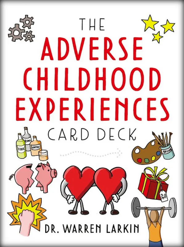 The Adverse Childhood Experiences Card Deck