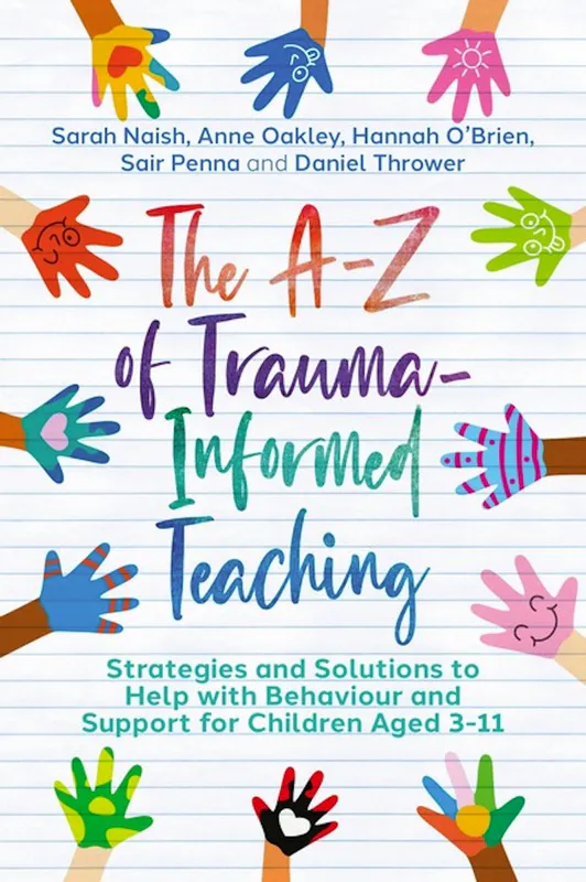 The A-Z of Trauma-Informed Teaching