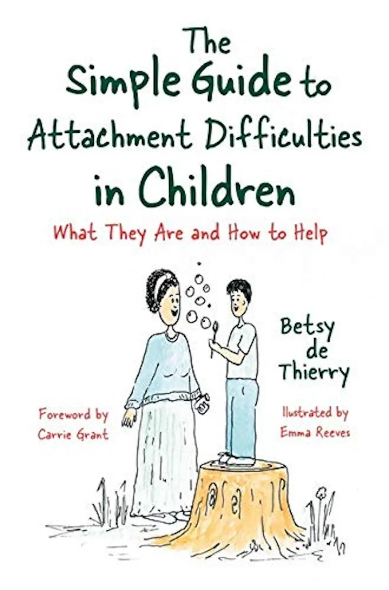 The Simple Guide for Attachment Difficulties in Children