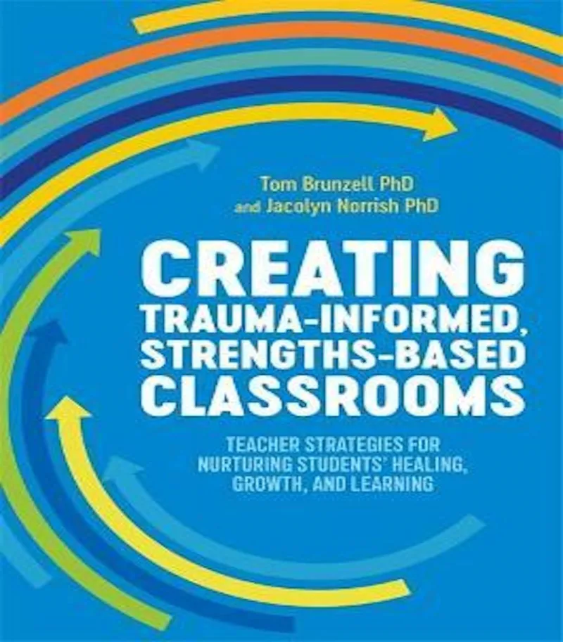 Teacher Strategies for Nurturing Students' Healing, Growth, and Learning
