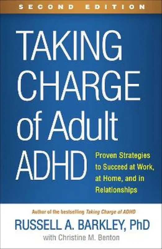 Taking Charge of Adult ADHD, Second Edition 2/e | Compass Seminars AUS