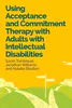 Using Acceptance and Commitment Therapy with Adults with Intellectual Disabilities | Compass Seminars AUS