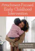 Attachment-focused Early Childhood Intervention | Compass Seminars AUS
