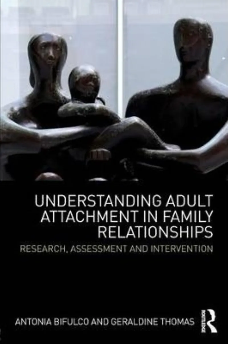 Understanding Adult Attachment in Family Relationships
