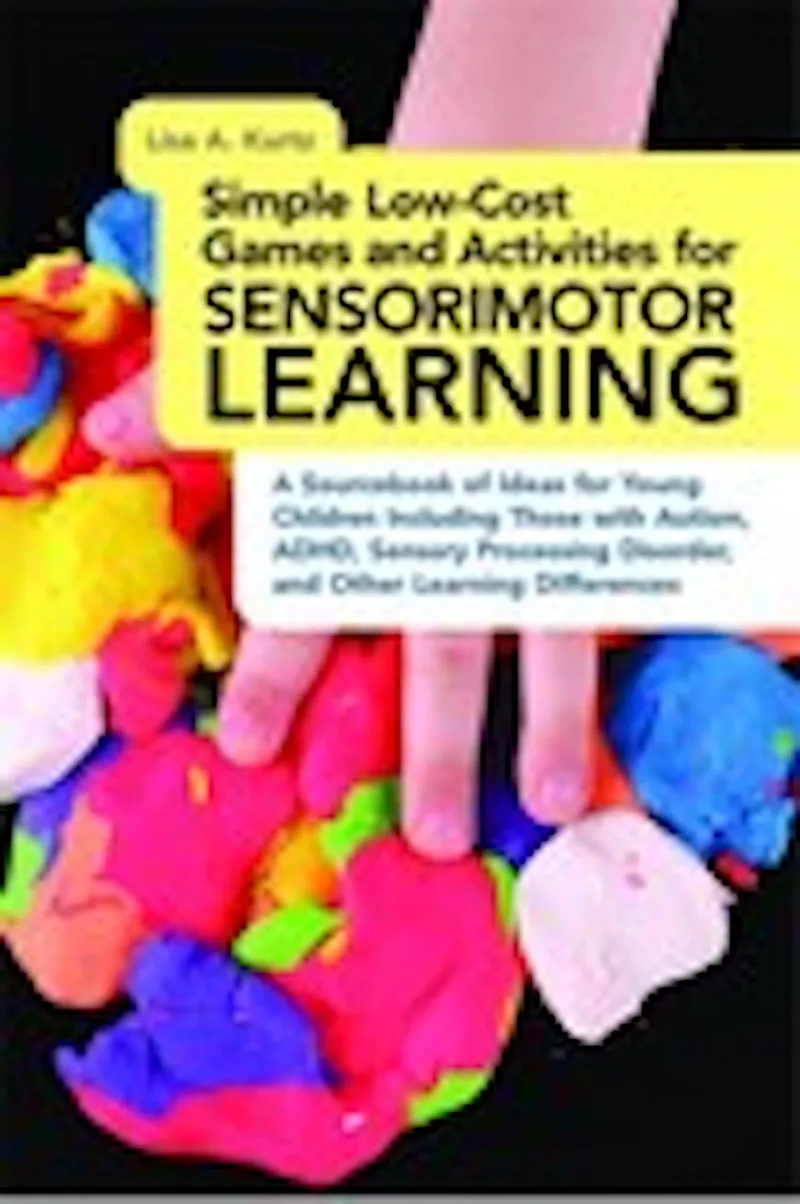 Simple Low-Cost Games and Activities for Sensorimotor Learning