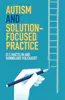 Autism and Solution-Focused Practice | Compass Seminars AUS