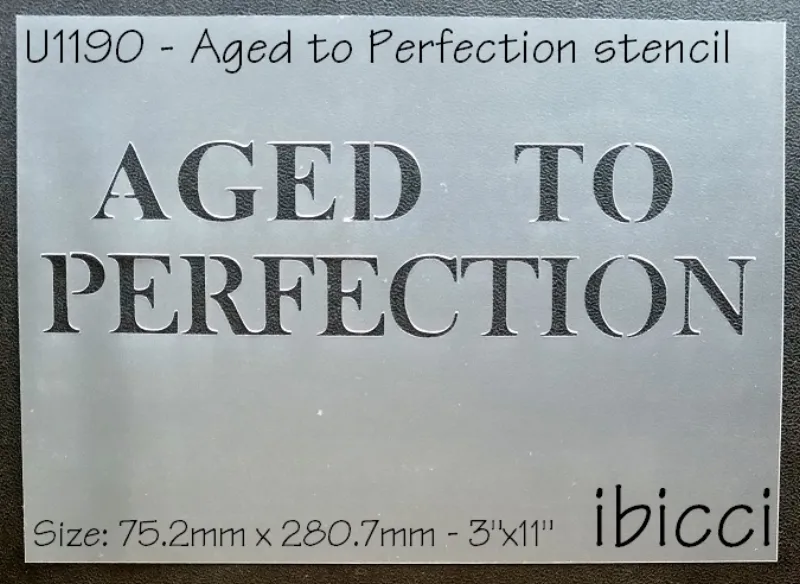 ibicci Aged to Perfection stencil LARGE