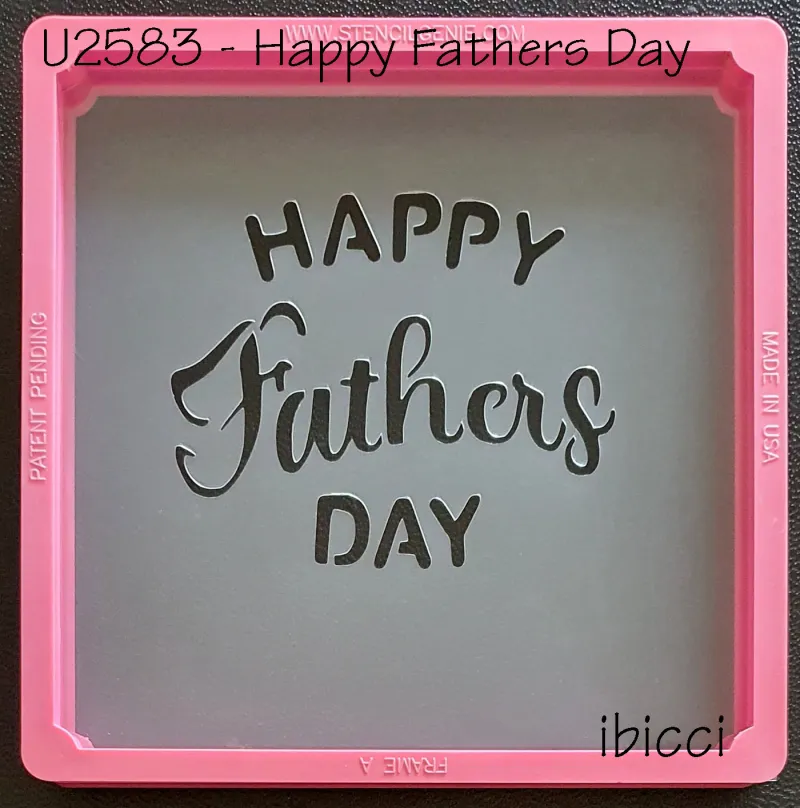 ibicci Happy Fathers Day stencil
