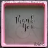 ibicci Brushed Thank You stencil