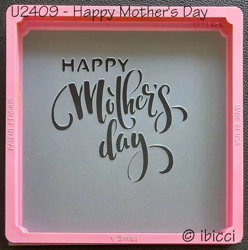 ibicci Happy Mother's Day stencil 3.5" shown