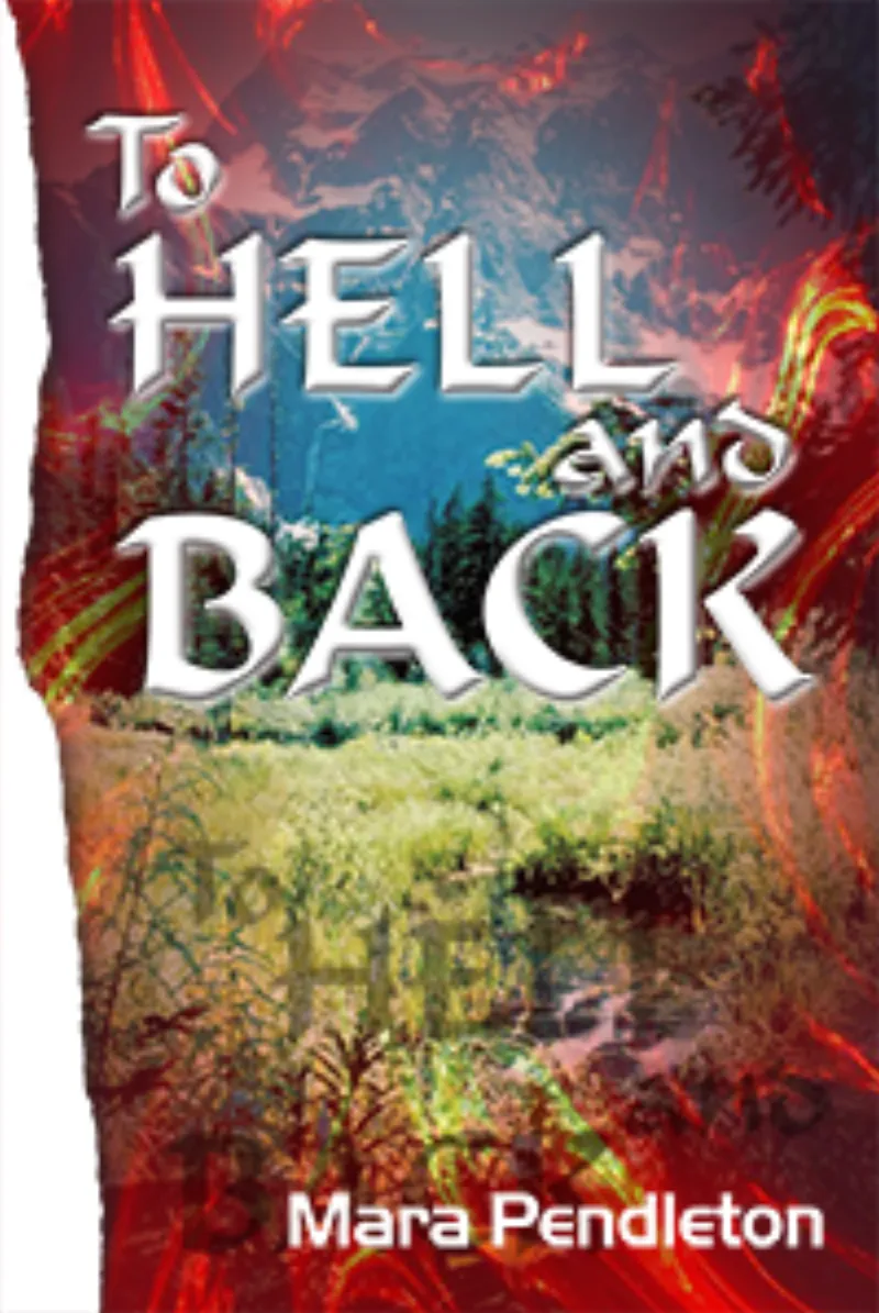 To Hell and Back - Mara Pendleton