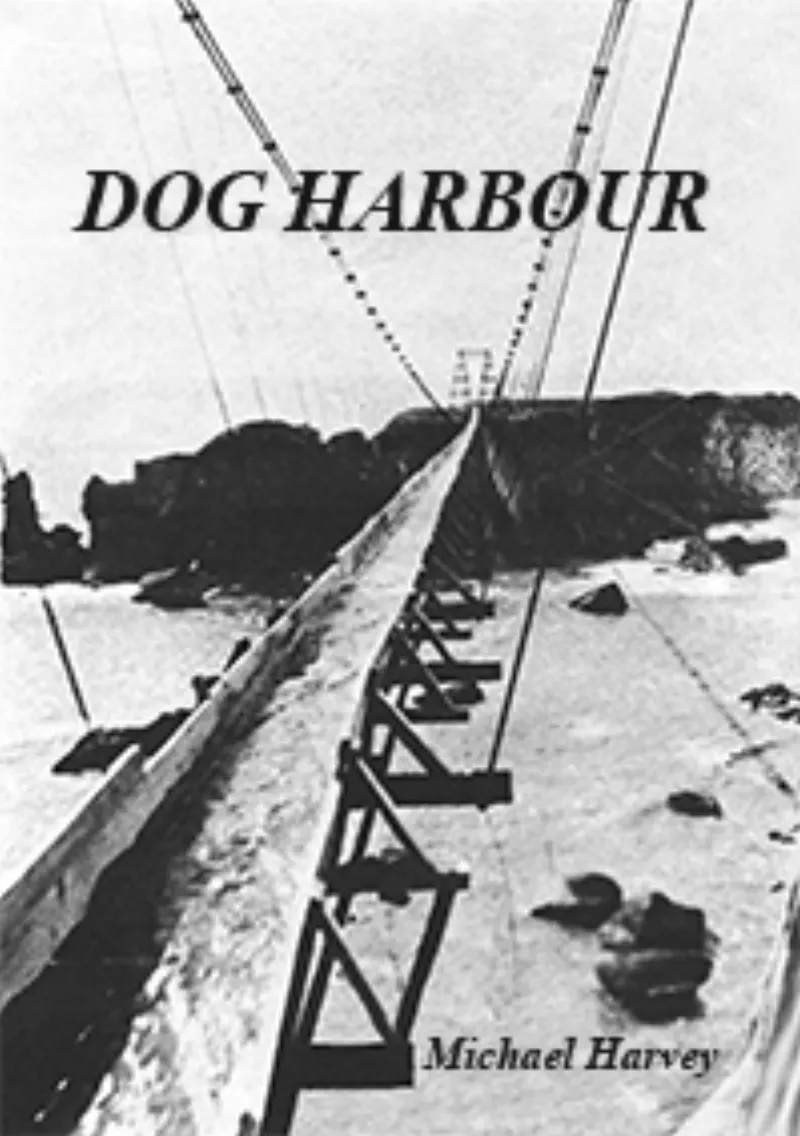 Dog Harbour - Michael Harvey